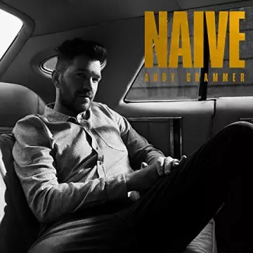 Andy Grammer - Naive  [Albums]