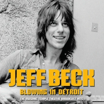 Jeff Beck - Blowing In Detroit  [Albums]