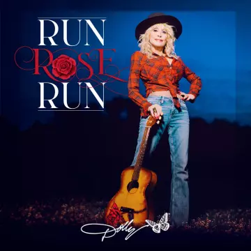 Dolly Parton - Run, Rose, Run  [Albums]