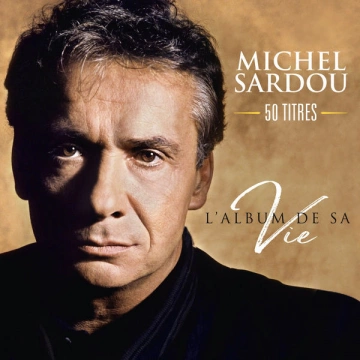 Flac Michel Sardou - L'album de sa vie 50 titres (2019) [Albums]