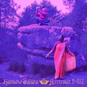 Rainbow Sahana - Astéroïde B-612  [Albums]