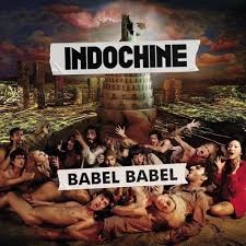 Indochine - Babel Babel  [Albums]