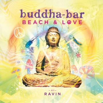 Buddha-Bar, Ravin - Buddha Bar Beach & Love by Ravin  [Albums]