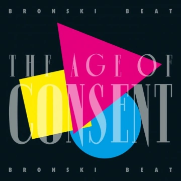 Bronski Beat - The Age of Consent (40 Year Anniversary Edition)2024  [Albums]