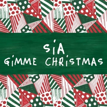 Sia - Gimme Christmas  [Albums]