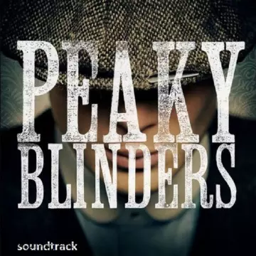 Peaky Blinders  3 Saisons (Original Soundtrack)  [B.O/OST]