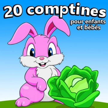 20 Comptines pour enfants et bébés  [Albums]