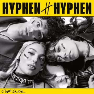 Hyphen Hyphen - C'est La vie  [Albums]