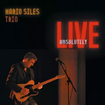 Mario Siles Trío - Absolutely Live  [Albums]