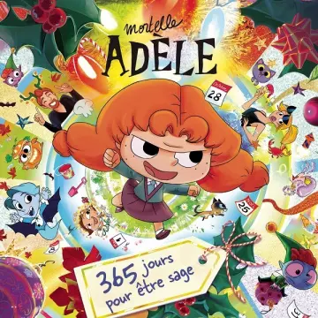 MORTELLE ADÈLE - 365 jours pour être sage  [Albums]