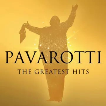 Luciano Pavarotti - Pavarotti - The Greatest Hits  [Albums]