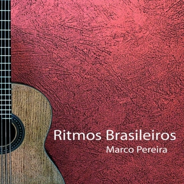 Marco Pereira - Brazilian Rhythms  [Albums]