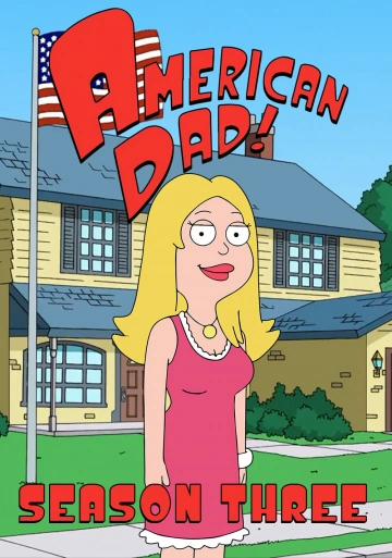 American Dad! - Saison 3 - VOSTFR